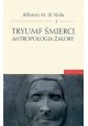 Tryumf śmierci Antropologia żałoby Alfonso M. di Nola