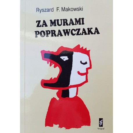 Za murami poprawczaka Ryszard F. Makowski