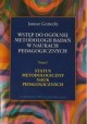 Wstęp do ogólnej metodologii badań w naukach pedagogicznych Tom I Janusz Gnitecki