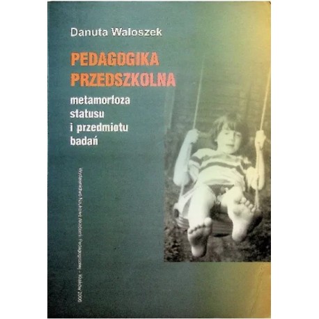 Pedagogika przedszkolna Danuta Waloszek