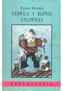 Nerwica a rozwój człowieka Karen Horney