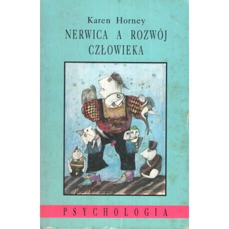 Nerwica a rozwój człowieka Karen Horney