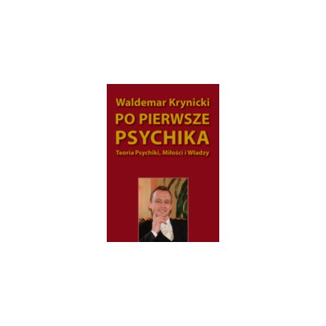 Po pierwsze psychika Waldemar Krynicki