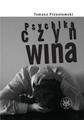 Psychika czyn wina Tomasz Przesławski