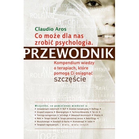 Co może dla nas zrobić psychologia Przewodnik Claudio Aros