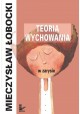 Teoria wychowania w zarysie Mieczysław Łobocki