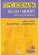 Psychoterapia Szkoły i metody Lidia Grzesiuk, Hubert Suszek (red. nauk.)