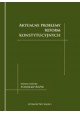 Aktualne problemy reform konstytucyjnych Stanisław Bożyk (red. nauk.)