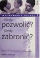 Kiedy pozwolić? Kiedy zabronić? Robert J. MacKenzie