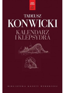 Kalendarz i klepsydra Kompleks Polski Tadeusz Konwicki