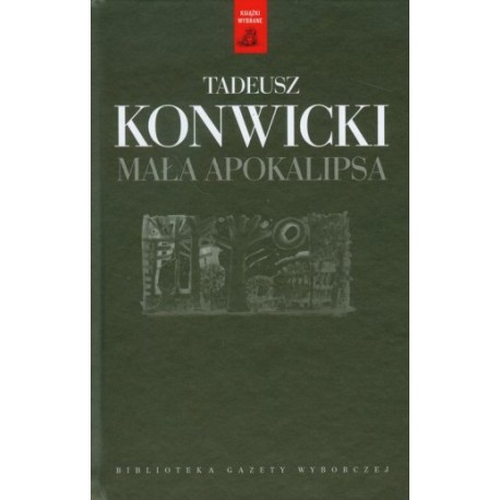 Mała apokalipsa Tadeusz Konwicki