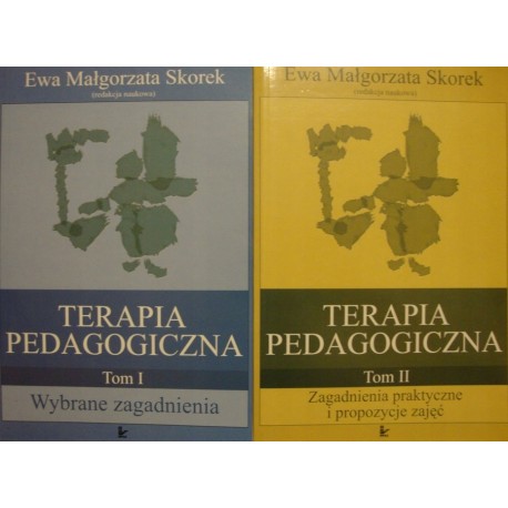 Terapia pedagogiczna Ewa Małgorzata Skorek (red. nauk.) (kpl - 2 tomy)