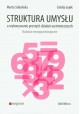 Struktura umysłu a wykonywanie prostych działań arytmetycznych Marta Sobańska, Emilia Łojek