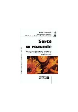 Serce w rozumie Alina Kolańczyk, Aleksandra Fila-Jankowska, Monika Pawłowska-Fusiara, Radosław Sterczyński