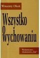 Wszystko o wychowaniu Wincenty Okoń