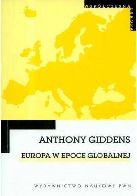 Europa w epoce globalnej Anthony Giddens