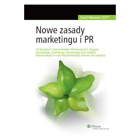 Nowe zasady marketingu i PR David Meerman Scott