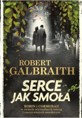 Serce jak smoła Robert Galbraith