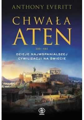 Chwała Aten Anthony Everitt