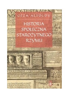 Historia społeczna starożytnego Rzymu Ceza Alfoldy