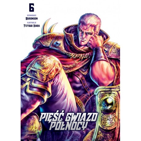 Pięść Gwiazd Północy tom 6 Buronson, Tetsuo Hara