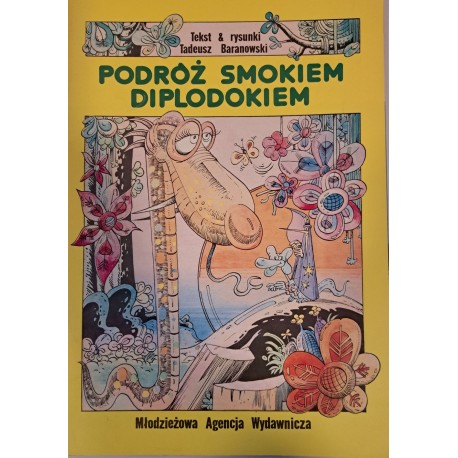 Podróż smokiem Diplodokiem Tadeusz Baranowski 1988