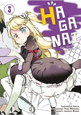 HAGANAi Nie mam wielu przyjaciół 3 Yomi Hirasaka, Itachi (ilustr.)