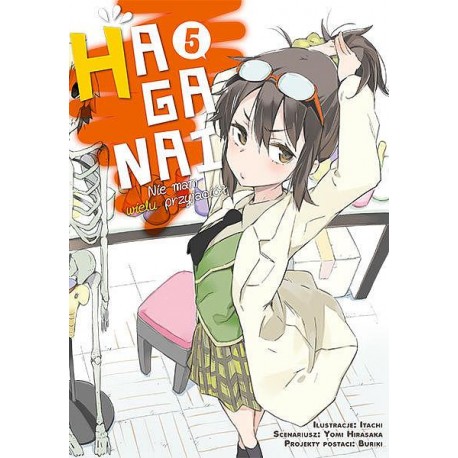 HAGANAi Nie mam wielu przyjaciół 5 Yomi Hirasaka, Itachi (ilustr.)