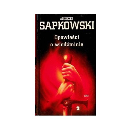 Opowieści o wiedźminie tom 2 Andrzej Sapkowski