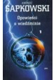 Opowieści o wiedźminie tom 1 Andrzej Sapkowski