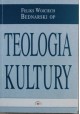 Teologia kultury Feliks Wojciech Bednarski OP