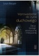 Wprowadzenie do życia duchowego Louis Bouyer