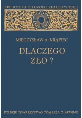 Dlaczego zło? Mieczysław A. Krąpiec