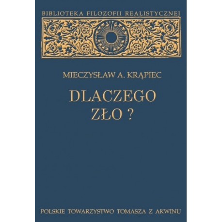 Dlaczego zło? Mieczysław A. Krąpiec