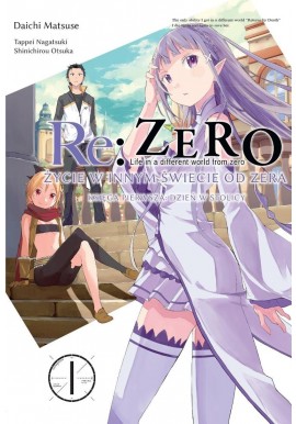 Re: Zero Życie w innym świecie od zera 1 Daichi Matsue, Tappei Nagatsuki