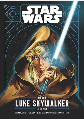 Star Wars Manga Luke Skywalker Legendy Himekawa, Fukaya, Kisaki, Haruichi, Subaru, Liu