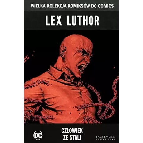 Lex Luthor Człowiek ze stali Brian Azzarello, Lee Bermejo