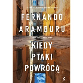 Kiedy ptaki powrócą Fernando Aramburu