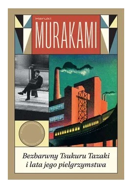 Bezbarwny Tsukuru Tazaki i lata jego pielgrzymstwa Haruki Murakami