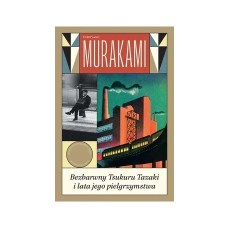 Bezbarwny Tsukuru Tazaki i lata jego pielgrzymstwa Haruki Murakami