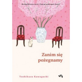 Zanim się pożegnamy Toshikazu Kawaguchi