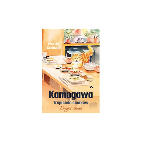 Kamogawa Tropiciele smaków Drugie danie Hisashi Kashiwai