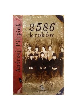 2586 kroków Andrzej Pilipiuk