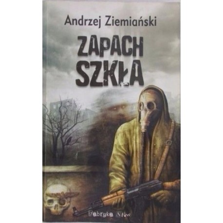 Zapach szkła Andrzej Ziemiański