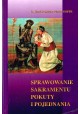 Sprawowanie sakramentu pokuty i pojednania O. Józef Stanisław Płatek OSPPE