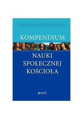 Kompendium nauki społecznej Kościoła Praca zbiorowa