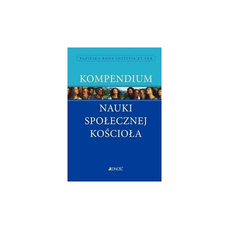 Kompendium nauki społecznej Kościoła Praca zbiorowa