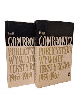 GOMBROWICZ Witold - Dzieła tom XIII-XIV Publicystyka, Wywiady Teksty Różne [I wyd.]