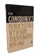 GOMBROWICZ Witold - Dzieła tom XIII Publicystyka, Wywiady Teksty Różne [I wyd.]