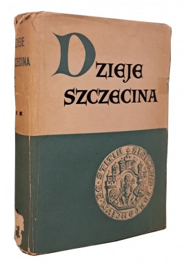 Dzieje Szczecina tom II Gerard Labuda (red.)